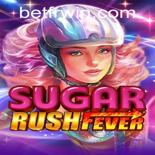 SugarRushFever: Unveiling the Sweetness of Adventure